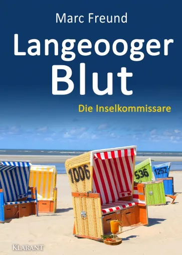Bild: Neuerscheinung: Ostfrieslandkrimi "Langeooger Blut" von Marc Freund im Klarant Verlag