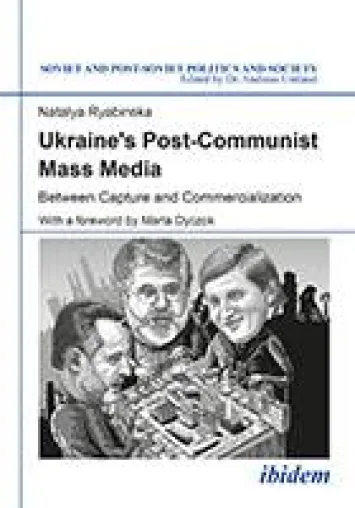 Bild: Neuerscheinung: SPPS 162: "Ukraine's Post-Communist Mass Media" von Natalia Ryabinska