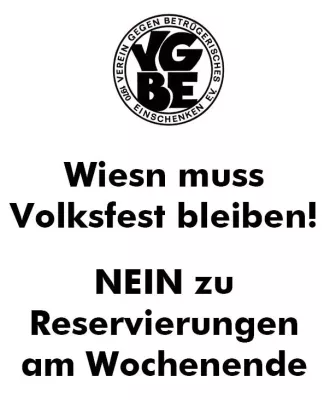 Bild: Nein zur Wochenend-Reservierung auf dem Oktoberfest - \"Wiesn muss Volksfest bleiben!\"