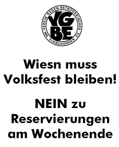 Bild: Nein zur Wochenend-Reservierung auf dem Oktoberfest - \"Wiesn muss Volksfest bleiben!\"