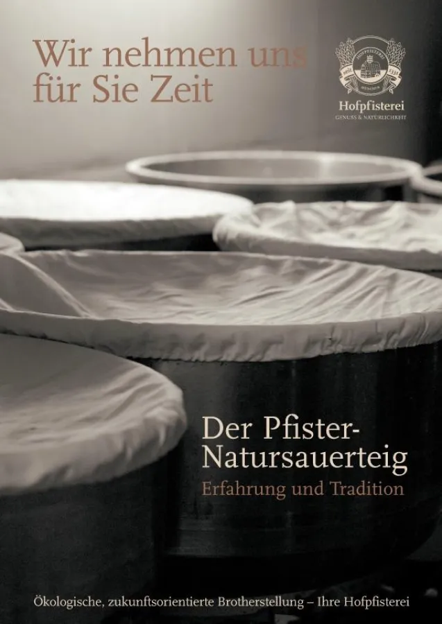 Wir nehmen uns für Sie Zeit- Der Pfister-Natursauerteig