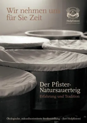 Die Hofpfisterei - Wo Zeit noch die wichtigste Zutat ist Bild: Die Hofpfisterei - Wo Zeit noch die wichtigste Zutat ist