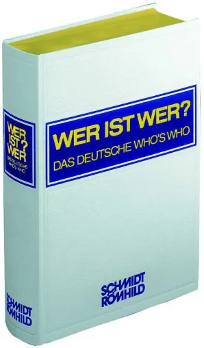 Bild: „WER IST WER? – DAS DEUTSCHE WHO’S WHO“ - Mit rund 30.000 Kurzbiografien Prominenter Deutschlands
