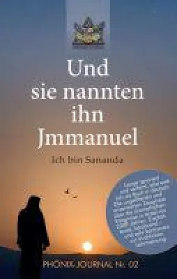Bild: Und sie nannten ihn Jmmanuel - unzensierte Zeugnisse über dramatische Ereignisse in Israel vor 2000 Jahr
