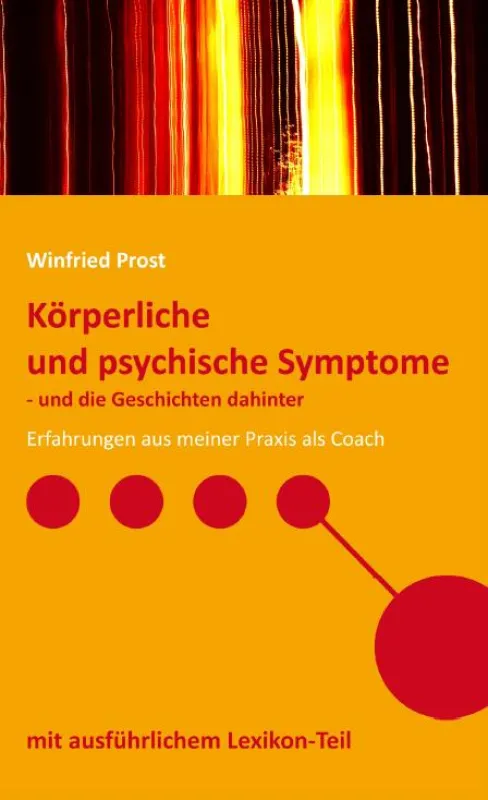 Das neue Buch: Körperliche und psychische Symptome - und die Geschichten dahinter