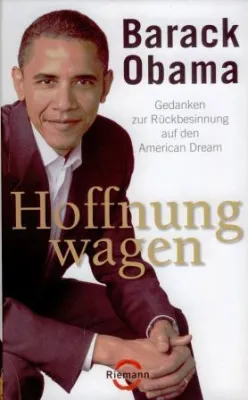 Bild: Barack Obama »Hoffnung wagen – Gedanken zur Rückbesinnung auf den American Dream«