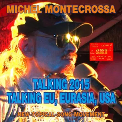 Bild: Michel Montecrossa’s CD 'Talking 2015 – Talking EU, Eurasia, USA' zur Außenpolitik von Deutschland, EU & USA