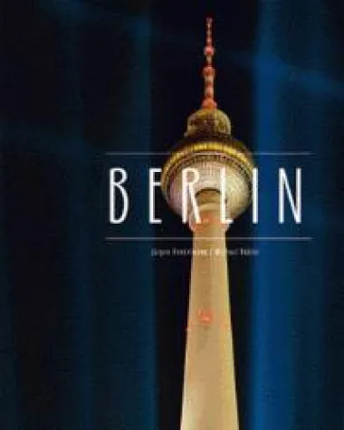 »Berlin – eine der großen europäischen Metropolen« Bild: »Berlin – eine der großen europäischen Metropolen«