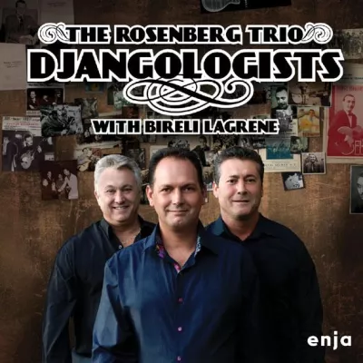 Bild: Out Now-Rosenberg Trio+Biréli Lagrène: Djangologists VÖ 18. Juni 2010 (Enja/edelkultur)