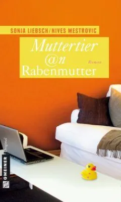 Bild: Das besondere Präsent zum Muttertag: Der Frauenroman „Muttertier @n Rabenmutter“