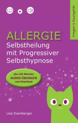 Bild: Allergie - Selbstheilung mit Progressiver Selbsthypnose - Anleitung zum Stärken des Immunsystems