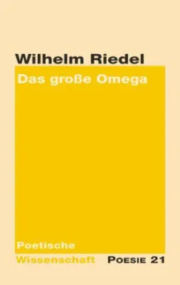 Bild: Neuerscheinung: Gedichtband "Das große Omega" von Wilhelm Riedel