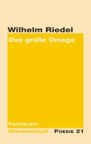 Bild: Neuerscheinung: Gedichtband "Das große Omega" von Wilhelm Riedel