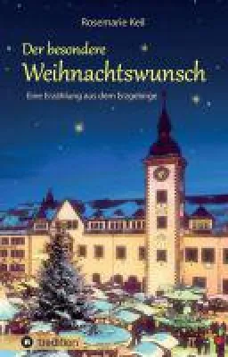 Bild: Der besondere Weihnachtswunsch - die Erzgebirge-Geschichte für die ganze Familie