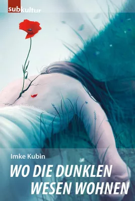 Bild: Wo die dunklen Wesen wohnen - Der neue Mystery-Thriller von Imke Kubin