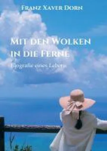Bild: Mit den Wolken in die Ferne - Abenteuerliche und tragische Biografie