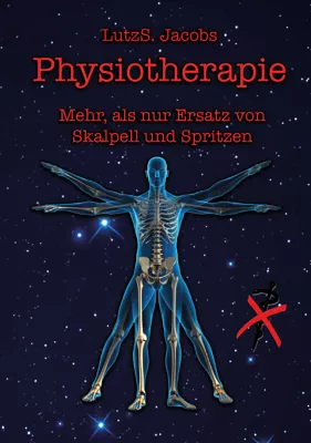 Bild: Physiotherapie - Mehr als nur Ersatz von Skalpell und Spritzen