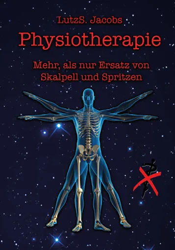 Bild: Physiotherapie - Mehr als nur Ersatz von Skalpell und Spritzen