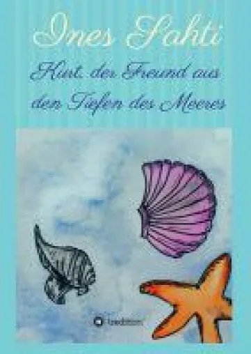 Bild: Kurt, der Freund aus den Tiefen des Meeres - 4. Teil der Kinderbuchreihe über die Elfe Yasmin