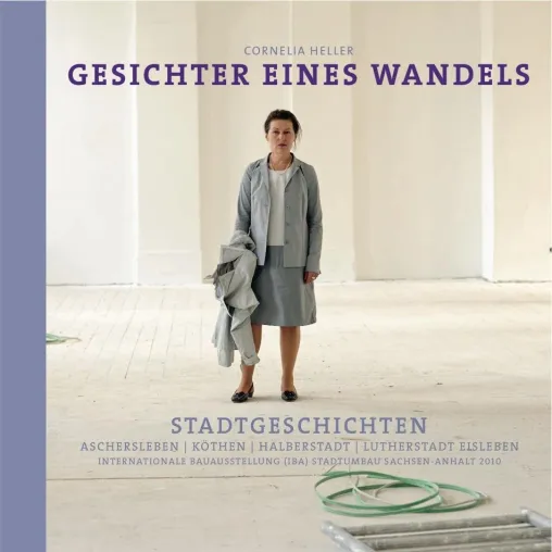 Stadtumbau kann poetisch sein - Buch veröffentlicht über die IBA-Städte Sachsen-Anhalts Bild: Stadtumbau kann poetisch sein - Buch veröffentlicht über die IBA-Städte Sachsen-Anhalts