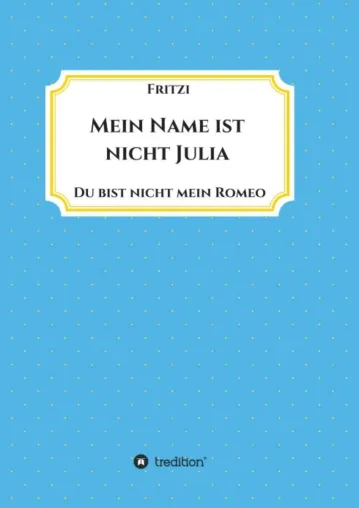 Bild: Mein Name ist nicht Julia - Eine Gedichtesammlung rund um die Jahre der Jugend