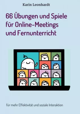 Bild: 66 Übungen und Spiele für Online-Meetings und Fernunterricht - Praktische Anleitungen und Tipps