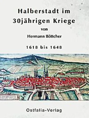 Bild: Neuerscheinung „Halberstadt im 30-jährigen Kriege" von Hermann Böttcher (Nachdruck)