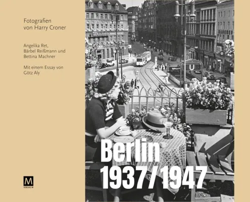 Bild: Neuerscheinung am 18. Mai 2017: Harry Croner Fotografien Berlin 1937 / 1947