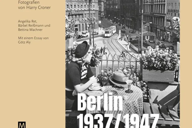 Neuerscheinung am 18. Mai 2017: Harry Croner Fotografien Berlin 1937 / 1947 Bild: Neuerscheinung am 18. Mai 2017: Harry Croner Fotografien Berlin 1937 / 1947