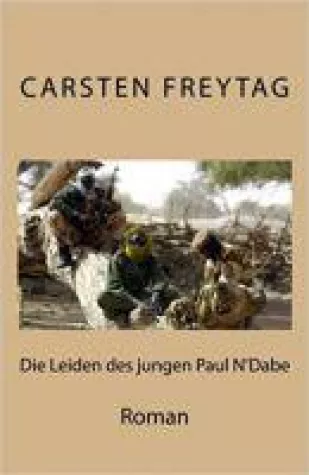 Romanveröffentlichung "Die Leiden des jungen Paul N' Dabe" Bild: Romanveröffentlichung "Die Leiden des jungen Paul N' Dabe"