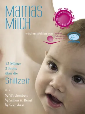 Bild: Der Ratgeber “Mamas Milch – 12 Mütter, 2 Profis über die Stillzeit“ füllt eine Lücke