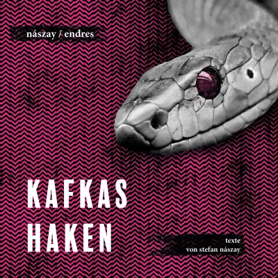 Bild: Buch-Neuerscheinug: KAFKAS HAKEN – texte von stefan nászay