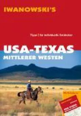 Iwanowski’s Reisehandbuch USA-Texas / Mittlerer Westen Bild: Iwanowski’s Reisehandbuch USA-Texas / Mittlerer Westen