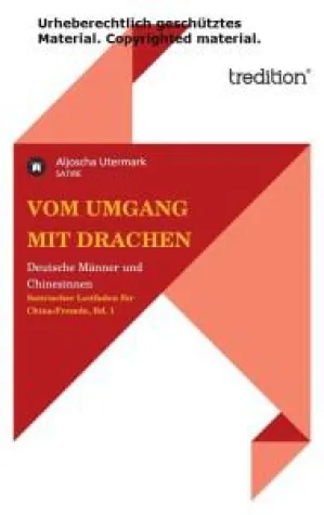 Bild: Buchveröffentlichung "Vom Umgang mit Drachen: deutsche Männer und Chinesinnen"