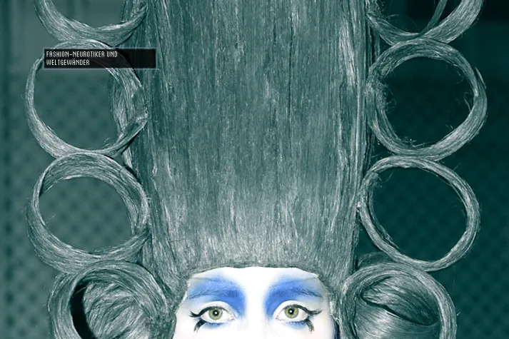 Bild: Fashion-Neurotiker und Weltgewänder