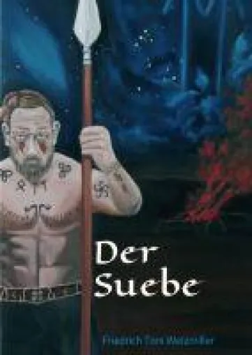 Bild: Der Suebe - ein fesselnder historischer Roman entführt in die Spätantike