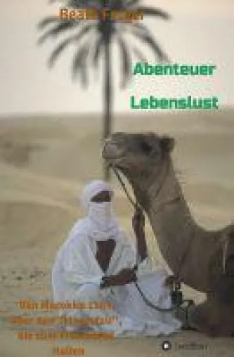 Abenteuer Lebenslust - inspirierende Geschichten führen nach Marokko, Leipzig, Ostdeutschland und nach I Bild: Abenteuer Lebenslust - inspirierende Geschichten führen nach Marokko, Leipzig, Ostdeutschland und nach I