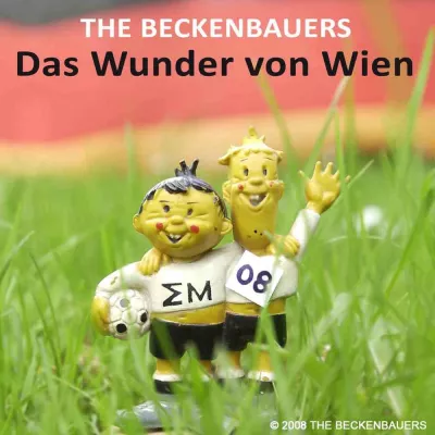 EM Song 2008 von The Beckenbauers "Das Wunder von Wien" - Die Alternative zu Pocher und Co. Bild: EM Song 2008 von The Beckenbauers "Das Wunder von Wien" - Die Alternative zu Pocher und Co.