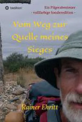 Bild: Vom Weg zur Quelle meines Sieges - Vollfarbige Sonderedition des Bandes über das Pilgern