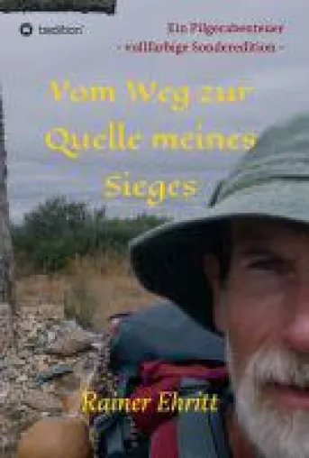 Bild: Vom Weg zur Quelle meines Sieges - Vollfarbige Sonderedition des Bandes über das Pilgern