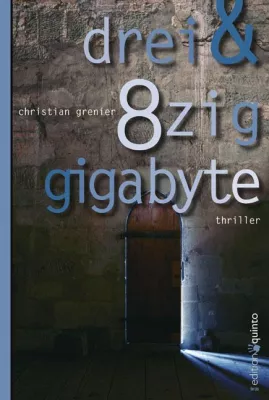 Bild: Terzio erweitert Reihe französischer Jugendthriller - Christian Grenier: 83 Gigabyte