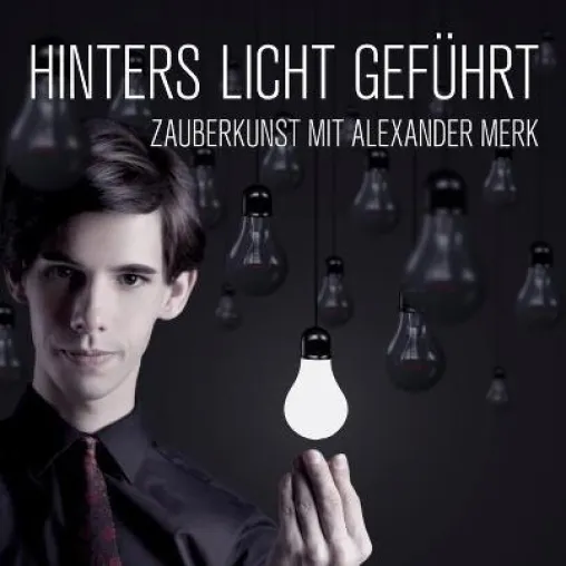 Bild: Alexander Merk feiert die Premiere seines neuen Programms „Hinters Licht geführt!“