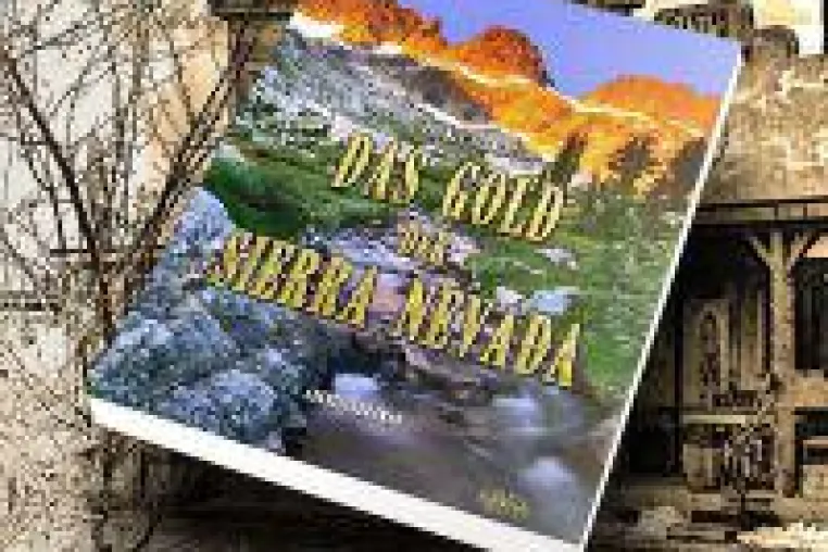 Bild: "Das Gold der Sierra Nevada": Ein historischer Roman über deutsche Auswanderer im kalifornischen Goldrausch
