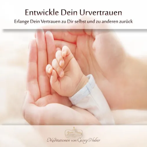 Bild: Erlange Dein Vertrauen zu Dir selbst und zu anderen zurück - Meditation