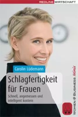 Bild: Buchtipp: Schlagfertig für Frauen - Schnell, angemessen und intelligent kontern