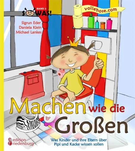 Raus aus der Windel, rauf aufs Klo: So lernen Kindergartenkinder, zu machen wie die Großen Bild: Raus aus der Windel, rauf aufs Klo: So lernen Kindergartenkinder, zu machen wie die Großen