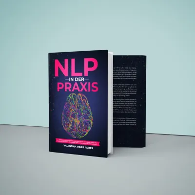 Bild: Mit NLP das volle Potenzial entfachen – Eine Empfehlung: Das Buch „NLP in der Praxis“ von Valentina M. Reiter