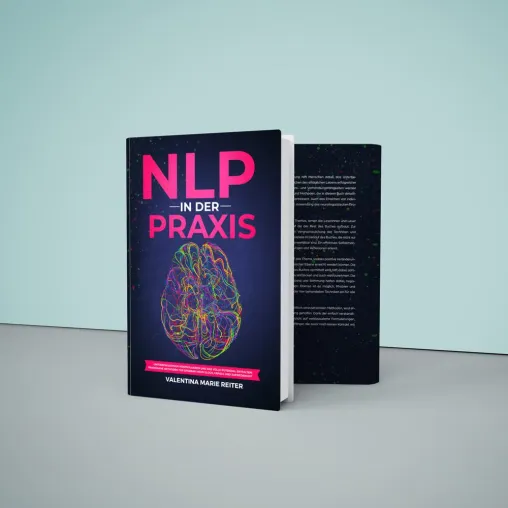 Bild: Mit NLP das volle Potenzial entfachen – Eine Empfehlung: Das Buch „NLP in der Praxis“ von Valentina M. Reiter