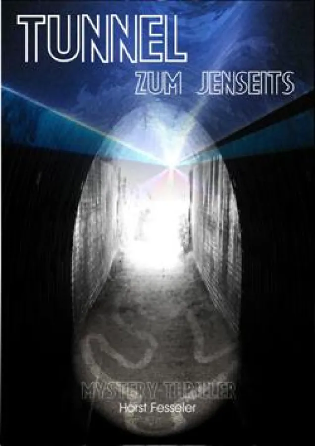 Tunnel zum Jenseits