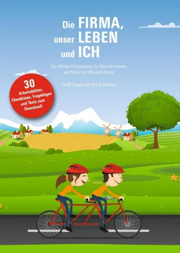 Bild: Neuerscheinung: Die FIRMA, unser LEBEN und ICH – Das effektive Erfolgstraining für Unternehmerpaare